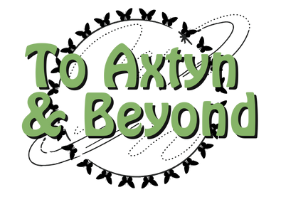 To Axtyn & Beyond ♥
